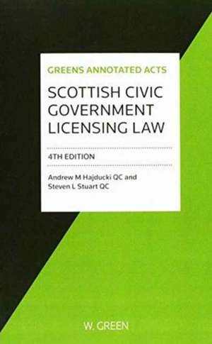 Scottish Civic Government Licensing Law de Andrew M. Hadjucki