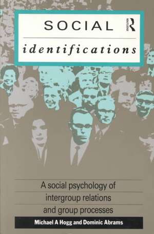 Social Identifications: A Social Psychology of Intergroup Relations and Group Processes de Dominic Abrams