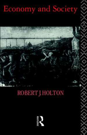 Economy and Society de Robert J. Holton