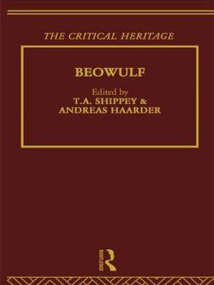 Beowulf: The Critical Heritage de Andreas Haarder