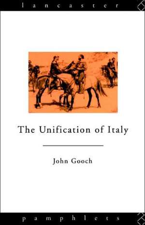 The Unification of Italy de John Gooch