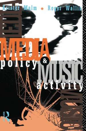 Media Policy and Music Activity de Krister Malm