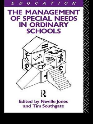 The Management of Special Needs in Ordinary Schools de Neville Jones