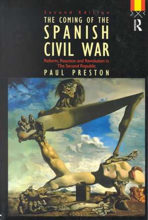 Coming of the Spanish Civil War de Paul Preston