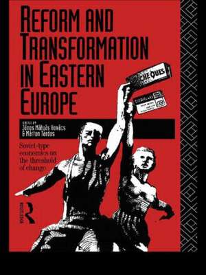 Reform and Transformation in Eastern Europe: Soviet-type Economics on the Threshold of Change de János Mátyás Kovács