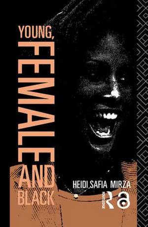 Young, Female and Black de Heidi Safia Mirza