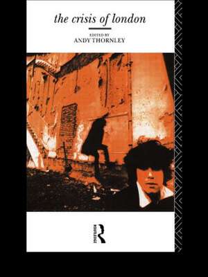 The Crisis of London de Andy Thornley