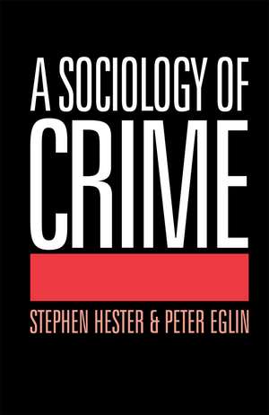 A Sociology of Crime de Peter Eglin