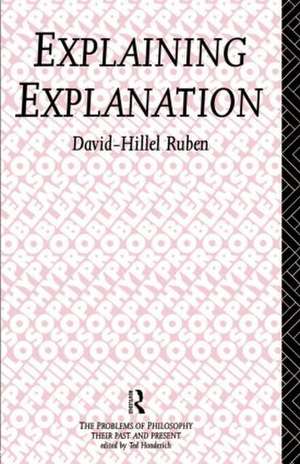 Explaining Explanation de David-Hillel Ruben