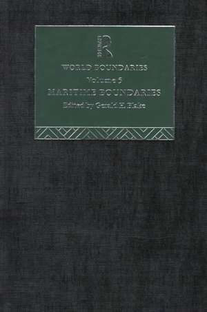 Maritime Boundaries: World Boundaries Volume 5 de Gerald H. Blake