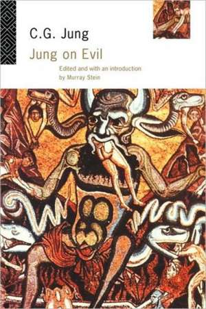 Jung on Evil de C. G. Jung