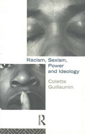 Racism, Sexism, Power and Ideology de Colette Guillaumin