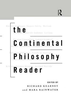 The Continental Philosophy Reader de Richard Kearney