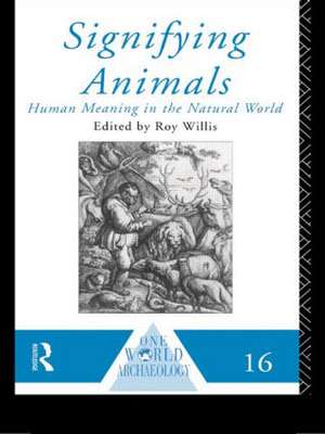 Signifying Animals de Roy Willis