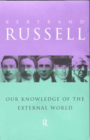 Our Knowledge of the External World de Bertrand Russell