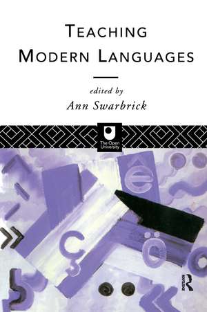 Teaching Modern Languages de Ann Swarbrick