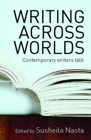 Writing Across Worlds: Literature and Migration de John Connell