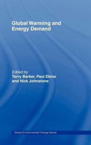 Global Warming and Energy Demand de Terry Barker