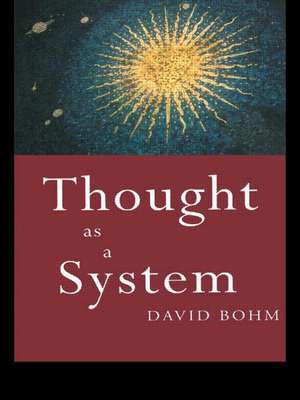 Thought as a System: Second edition de David Bohm