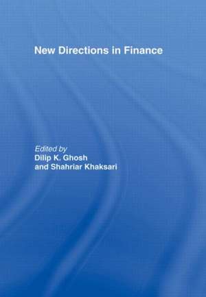 New Directions in Finance de Dilip K. Ghosh