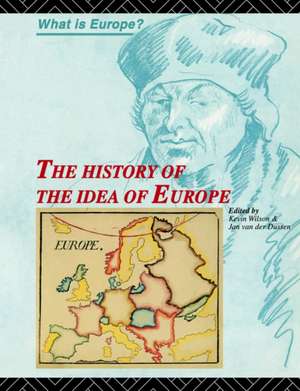 The History of the Idea of Europe de Jan van der Dussen