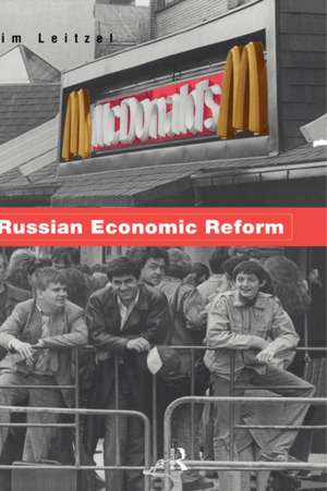 Russian Economic Reform de James Leitzel