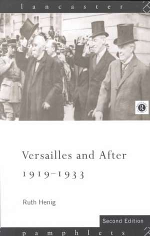 Versailles and After, 1919-1933 de Ruth Henig