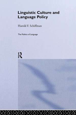 Linguistic Culture and Language Policy de Harold Schiffman