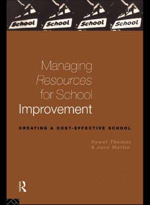 Managing Resources for School Improvement de Jane Martin