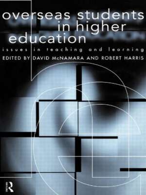 Overseas Students in Higher Education: Issues in Teaching and Learning de Robert Harris