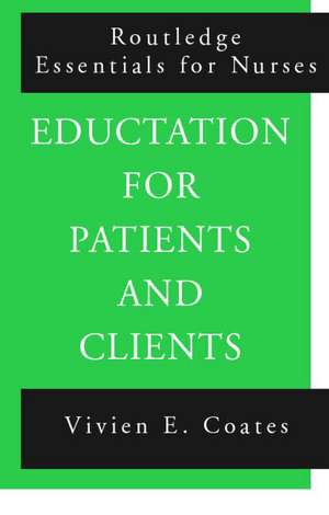 Education For Patients and Clients de Vivien Coates