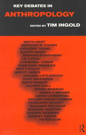 Key Debates in Anthropology de Tim Ingold