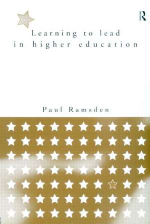 Learning to Lead in Higher Education de Paul Ramsden