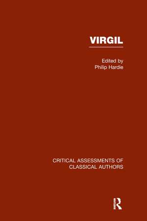Virgil: Critical Assessments de Philip Hardie