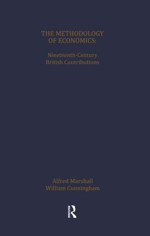 The Methodology of Economics: Nineteenth-Century British Contributions de John Stuart Mill