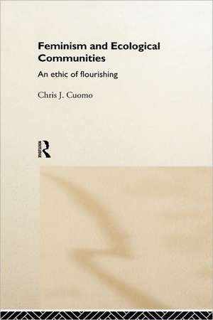 Feminism and Ecological Communities de Christine Cuomo