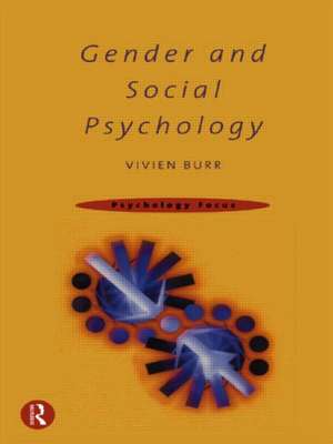 Gender and Social Psychology de Vivien Burr