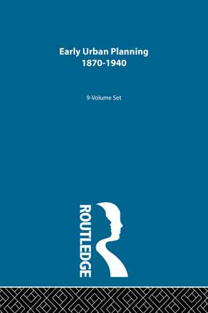 Early Urban Planning: 1870-1940 de Richard LeGates