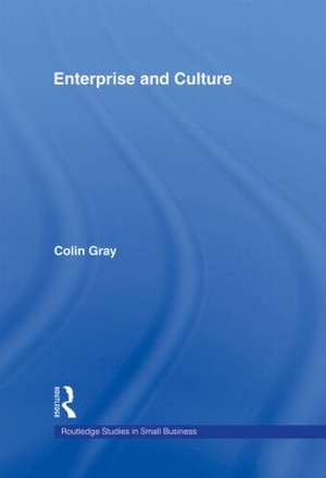 Enterprise and Culture de Colin Gray