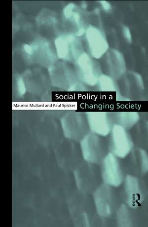 Social Policy in a Changing Society de Maurice Mullard