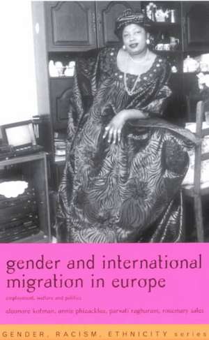 Gender and International Migration in Europe: Employment, Welfare and Politics de Eleonore Kofman