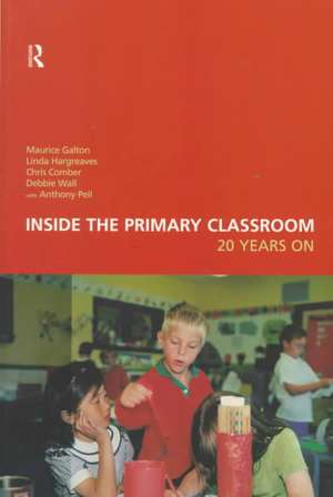 Inside the Primary Classroom: 20 Years On de Chris Comber