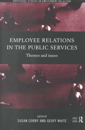 Employee Relations in the Public Services: Themes and Issues de Susan Corby