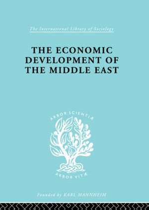 The Economic Development of the Middle East de Alfred Bonne