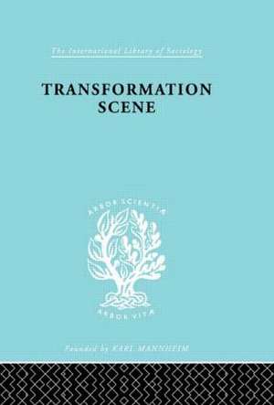 Transformation Scene: The Changing Culture of a New Guinea Village de Ian Hogbin