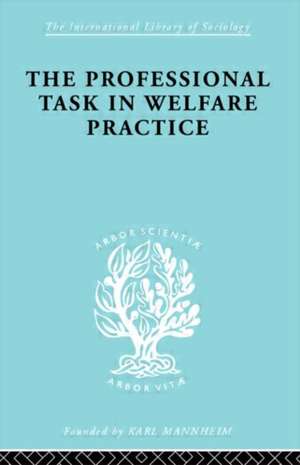 The Professional Task in Welfare Practice de Peter Nokes