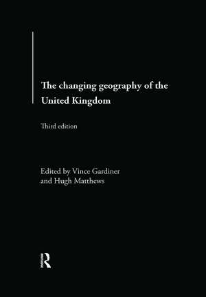 The Changing Geography of the UK de Hugh Matthews