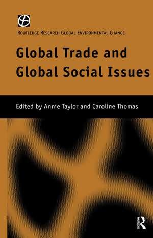 Global Trade and Global Social Issues de Annie Taylor