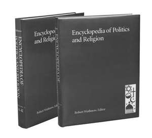 The Encyclopedia of Politics and Religion: 2-volume set de Robert Wuthnow