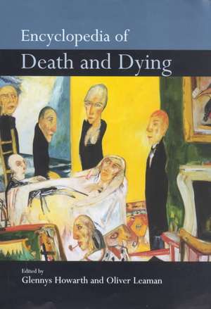 Encyclopedia of Death and Dying de Glennys Howarth